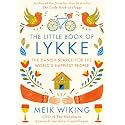 The Little Book of Lykke: The Danish Search for the World's Happiest People