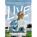 Live on Purpose: 100 Devotions for Letting Go of Fear and Following God