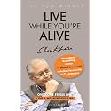 Live While You're Alive: Overcome stress and live a meaningful life