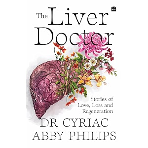 the liver doctor stories of love loss and regeneration