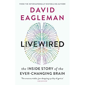 livewired the inside story of the ever-changing brain