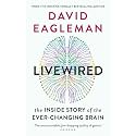 Livewired: The Inside Story of the Ever-Changing Brain