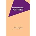 London Cries & Public Edifices