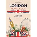 London Travel Guide: How to Travel London with Best Tips for First-Timers