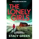 The Lonely Girls: A totally gripping serial killer thriller (A Lucy Kendall Crime Thriller Book 4)