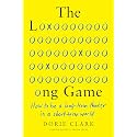 The Long Game: How to Be a Long-Term Thinker in a Short-Term World