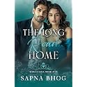 The Long Road Home: An Indian Billionaire second chance romance (Sehgal Family & Friends Book 5)