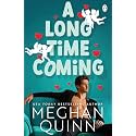 A Long Time Coming: The funny and steamy romcom inspired by My Best Friend's Wedding from the No.1 bestseller