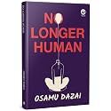 No Longer Human | Osamu Dazai | English Book Novels | Japanese Literature | Classic Postwar | Japan Fiction Modern Japanese Novel | No Longer Human Schoolgirl | Kazuko & Naoji | Decline Of Aristocracy