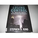 Losing Control – When the West′s Economic Prosperity Can No Longer Be Taken For Granted: The Emerging Threats to Western Prosperity