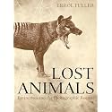 Lost Animals: Extinction and the Photographic Record