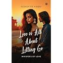 Love Is All About Letting Go