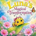 Luna's Magical Transformation