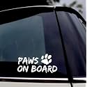 Paws on Board - Car Window Sticker - Dog in Transit Sign Art Logo Gift Decal Window Bumper Car Sign Decal Sticker