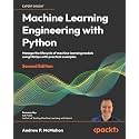 Machine Learning Engineering with Python: Manage the lifecycle of machine learning models using MLOps with practical examples