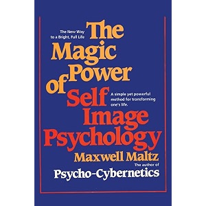 the magic power of self-image psychology