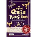 The Magical Quiz for Potter Fans: The Unofficial Trivia Game: Exciting Questions & Amazing Answers about the Most Famous Wizard (Awesome Facts)