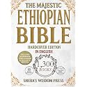 The Majestic Ethiopian Bible: Amplified Edition in English. Including Lost Apocrypha and Rarely Seen Sacred Texts