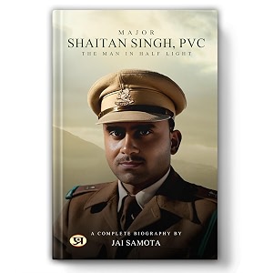 major shaitan singh pvc  a complete biography of 120 bahadur  valour of inspirational indian army hero  kumaon regiment  - book in english