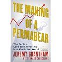 The Making of a Permabear: The Perils of Long-term Investing in a Short-term World
