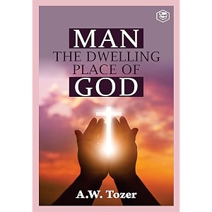 man the dwelling place of god