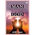 Man The Dwelling Place of God