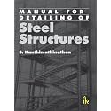 MANUAL FOR DETAILING OF STEEL STRUCTURES
