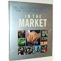 In the Market: The Illustrated History of the Financial Markets