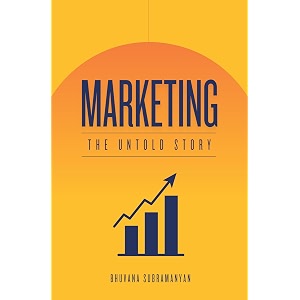 marketing  the untold story  b2b b2c and d2c strategies  learn modern marketing in an experimental landscape with the help of indian case studies