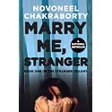 Marry Me, Stranger