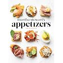 Martha Stewart's Appetizers: 200 Recipes for Dips, Spreads, Snacks, Small Plates, and Other Delicious Hors d'Oeuvres, Plus 30 Cocktails: A Cookbook