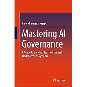 mastering ai governance a guide to building trustworthy and transparent ai systems
