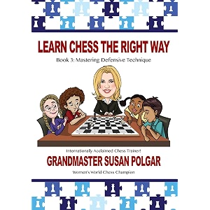 mastering defensive techniques book 3 mastering defensive techniques learn chess the right way 3