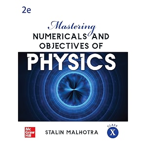 mastering numericals and objectives of physics for class x  2nd edition  stalin malhotra