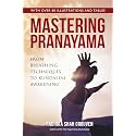 Mastering Pranayama: From Breathing Techniques to Kundalini Awakening