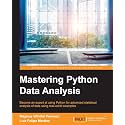 Mastering Python Data Analysis: Become an expert at using Python for advanced statistical analysis of data using real-world examples