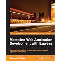 Mastering Web Application Development with Express