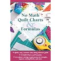 No Math Quilt Charts & Formulas (Landauer) Easy and Accurate Pocket-Size Carry-Along Reference Guide with At-a-Glance Quilting Yardage Requirements for Triangles, Squares, Setting Blocks, and More