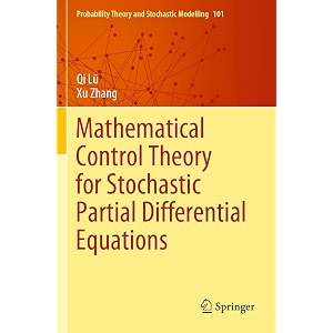 mathematical control theory for stochastic partial differential equations 101 probability theory and stochastic modelling 101