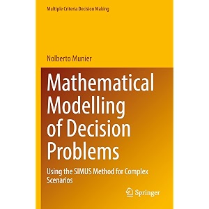 mathematical modelling of decision problems using the simus method for complex scenarios multiple criteria decision making