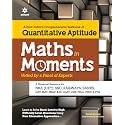 Maths in Moments Quantitative Aptitude for Competitive Exams