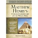 Matthew Henry's Concise Commentary on the Whole Bible: His Classic Writings. His Study Outlines. Pure and Simple...Matthew Henry (Super Value)