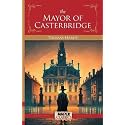 The Mayor of Casterbridge