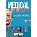 MEDICAL TERMINOLOGY: A Quick & Easy Reference Book: Basics of Terminology, Anatomy, and Abbreviations