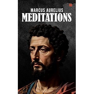 meditations by marcus aurelius premium paperback self help  spiritual book  reflections of a daily stoic timeless classic for inner peace amp spiritual growth