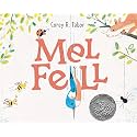 Mel Fell: A Charming Bird Story About Falling Down, Getting Back Up, and Learning to Fly