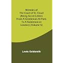 Memoirs of the Court of St. Cloud (Being secret letters from a gentleman at Paris to a nobleman in London) (Volume 5)