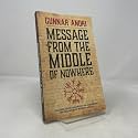 Message From The Middle Of Nowhere: Icelandic Viking philosophy for Conquering the challenges of Business and life
