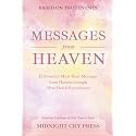 Messages from Heaven: 12 Powerful Must Hear Messages from Heaven through Near-Death Experiences (Heavenly Encounters Testimonies)