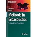 Methods in Ecoacoustics: The Acoustic Complexity Indices: 1 (Frontiers in Ecoacoustics, 1)